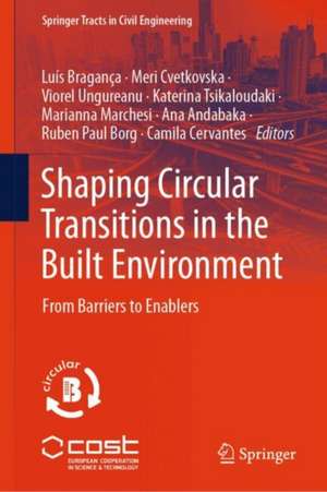 Shaping Circular Transitions in the Built Environment de Luís Bragança