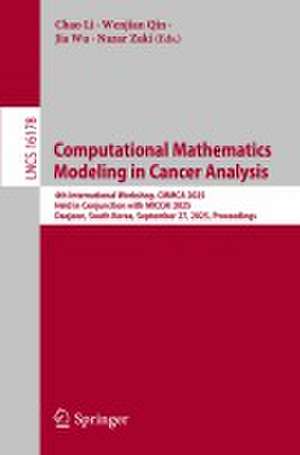 Computational Mathematics Modeling in Cancer Analysis de Chao Li