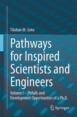 Pathways for Inspired Scientists and Engineers de Tilahun M. Getu