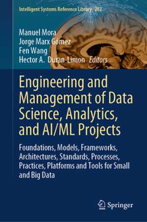 Engineering and Management of Data Science, Analytics, and AI/ML Projects de Manuel Mora