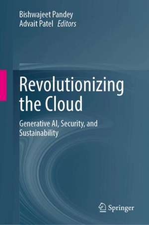 Revolutionizing the Cloud de Bishwajeet Pandey