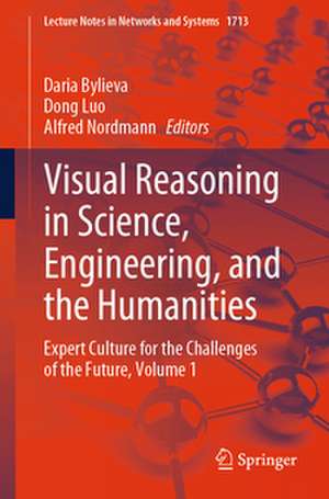 Visual Reasoning in Science, Engineering, and the Humanities de Daria Bylieva