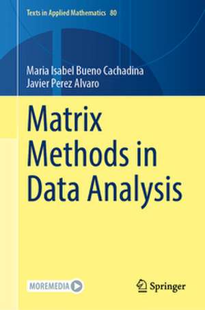 Matrix Methods in Data Analysis de Maria Isabel Bueno Cachadina