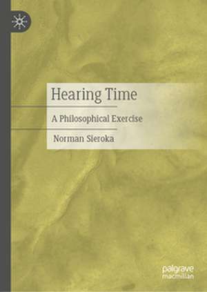 Hearing Time de Norman Sieroka