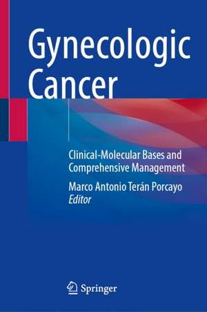 Gynecologic Cancer de Marco Antonio Terán Porcayo