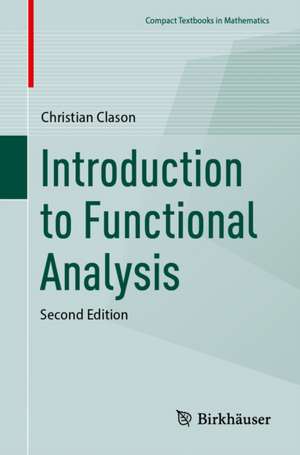 Introduction to Functional Analysis de Christian Clason