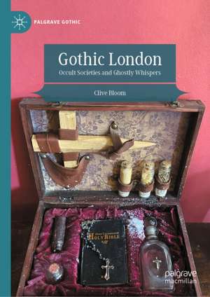 Gothic London de Clive Bloom