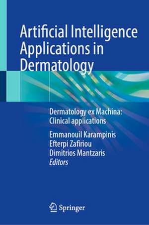 Artificial Intelligence Applications in Dermatology de Emmanouil Karampinis