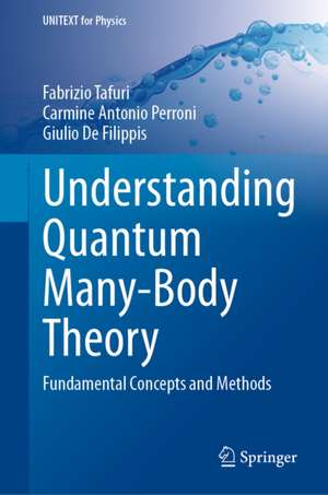Understanding Quantum Many-Body Theory de Fabrizio Tafuri