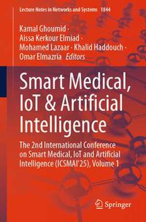 Smart Medical, IoT & Artificial Intelligence de Kamal Ghoumid
