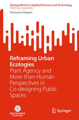 Reframing Urban Ecologies de Francesco Vergani