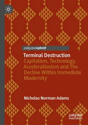 Terminal Destruction de Nicholas Norman Adams