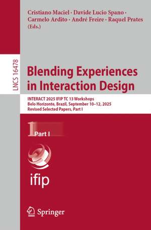 Blending Experiences in Interaction Design de Andre Freire