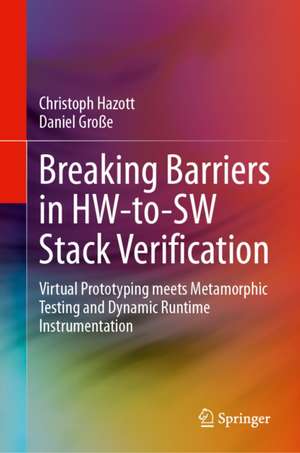 Breaking Barriers in HW-to-SW Stack Verification de Christoph Hazott