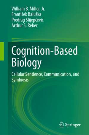 Cognition-Based Biology de Arthur S. Reber