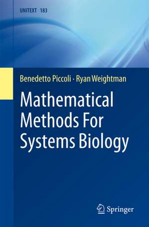 Mathematical Methods For Systems Biology de Benedetto Piccoli