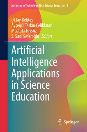 Artificial Intelligence Applications in Science Education de Aysegul Tarkin Celikkiran
