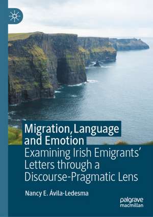 Migration, Language and Emotion de Nancy E. Avila-Ledesma