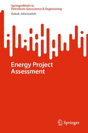 Energy Project Assessment de Babak Jafarizadeh