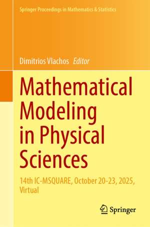 Mathematical Modeling in Physical Sciences de Dimitrios Vlachos