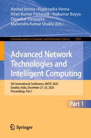 Advanced Network Technologies and Intelligent Computing de Anshul Verma