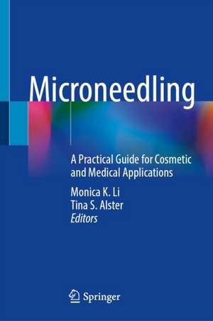 Microneedling de Monica K. Li