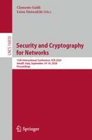 Security and Cryptography for Networks de Clemente Galdi