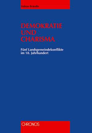 Demokratie und Charisma de Fabian Brändle