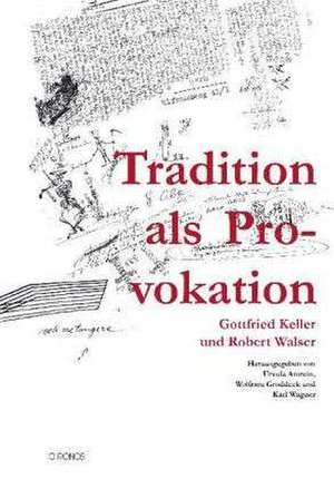 Tradition als Provokation de Karl Wagner