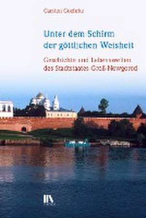 Unter dem Schirm der göttlichen Weisheit de Carsten Goehrke