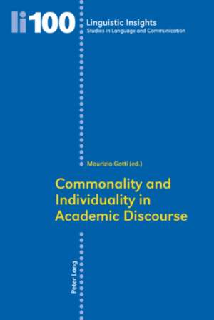 Commonality and Individuality in Academic Discourse de Maurizio Gotti