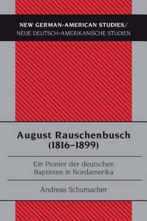 August Rauschenbusch (1816-1899) de Andreas Schumacher