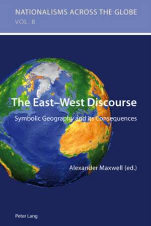 The East-West Discourse de Alexander Maxwell