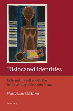 Dislocated Identities de Wendy-Jayne McMahon