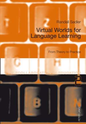 Virtual Worlds for Language Learning de Randall Sadler