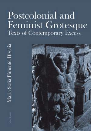 Postcolonial and Feminist Grotesque de Maria Sofia Pimentel Biscaia