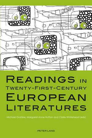 Readings in Twenty-First-Century European Literatures de Michael Gratzke