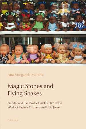 Magic Stones and Flying Snakes de Ana Margarida Martins