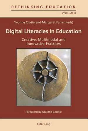 Digital Literacies in Education de Yvonne Crotty