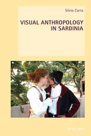 Visual Anthropology in Sardinia de Silvio Carta