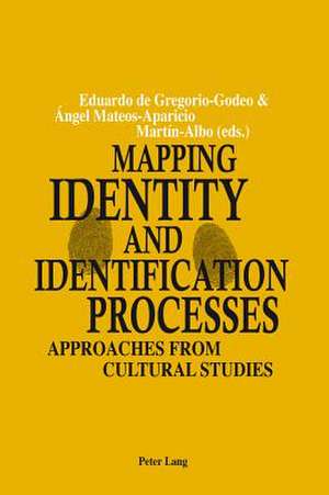 Mapping Identity and Identification Processes de Eduardo de Gregorio-Godeo