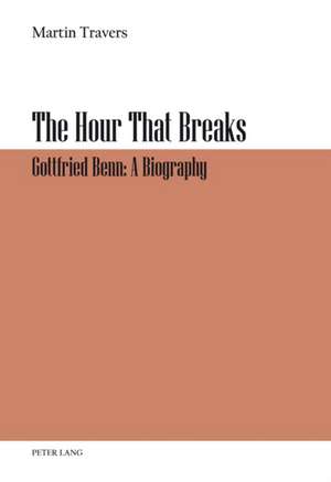 The Hour That Breaks de Martin Travers