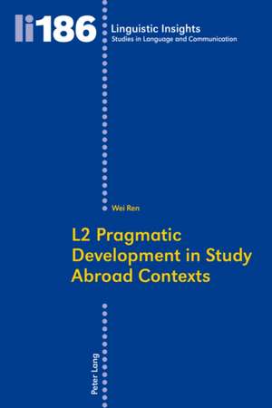 L2 Pragmatic Development in Study Abroad Contexts de Wei Ren