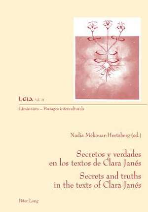 Secretos y Verdades En Los Textos de Clara Janes. Secrets and Truths in the Texts of Clara Janes: New Zealand Baptists and Public Issues 1882-2000 de Nadia Mékouar-Hertzberg