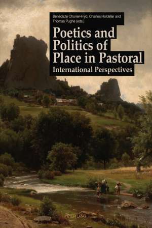 Poetics and Politics of Place in Pastoral de Bénédicte Chorier-Fryd