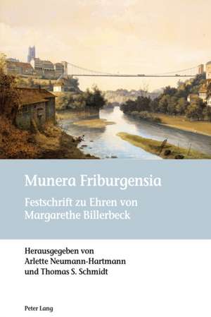 Munera Friburgensia de Arlette Neumann-Hartmann