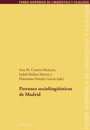 Patrones Sociolingueisticos de Madrid: Interkulturelle Aspekte Im Schaffen Alfred Doeblins de Ana M. Cestero Mancera