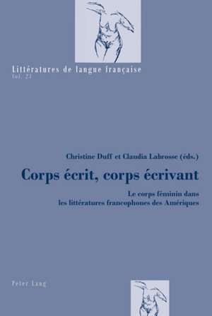 Corps Ecrit, Corps Ecrivant: Linguistische Optimierungsprinzipien Fuer Die Muendliche Mensch-Maschine-Interaktion de Christine Duff