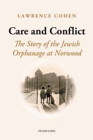 Care and Conflict de Lawrence Cohen