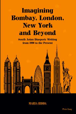 Imagining Bombay, London, New York and Beyond de Maria Ridda